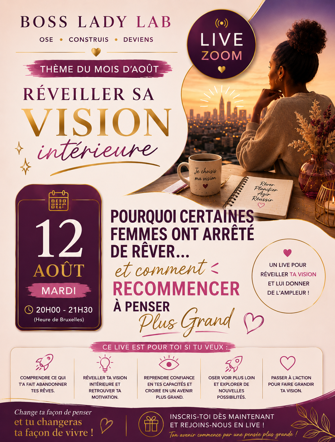 POURQUOI CERTAINES FEMMES ONT ARRÊTÉ DE RÊVER...ET COMMENT RECOMMENCER À PENSER PLUS GRAND ?